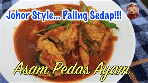 Asam Pedas Ayam Style Johor Ringkas Dan Sedap Youtube