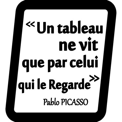 Sticker Citation Un Tableau Pablo Picasso Stickers STICKERS