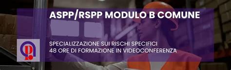 ASPP RSPP Modulo B Comune Specializzazione Sui Rischi Specifici