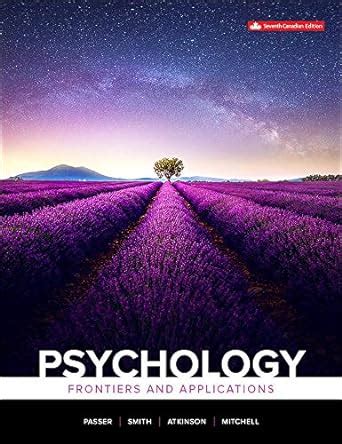 Psychology Frontiers And Applications Passer Michael W Smith