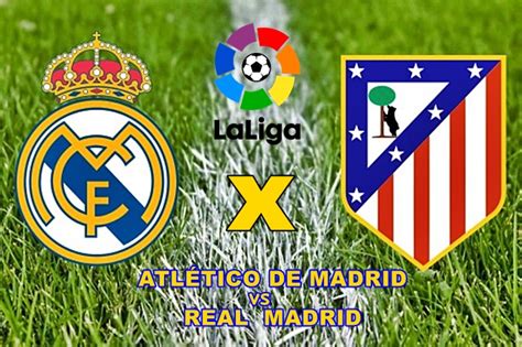 Atl Tico De Madrid X Real Madrid Onde Assistir E Como Chegam Para O