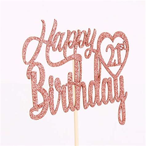 Rose Gold Glitter Happy 21st Birthday Cake Topper Hello 21 Cheers To 21 Years Old 21 Years