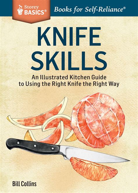 Knife Skills Storey Publishing Kitchen Guide Knife Skill Kitchen Skills