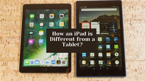 What Is The Difference Between Ipad And Tablet Detailed Review