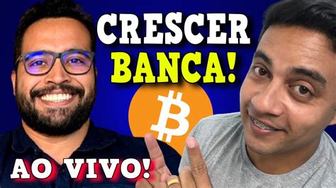 LIVE Dicas Para Alavancar Sua Banca De Criptomoedas Bate Papo