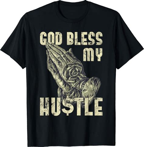 God Bless My Hustle Jesus Christian T Shirt