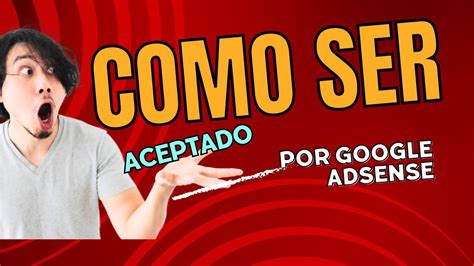 Como Ser Aprobado En Google Adsense En Semana Youtube