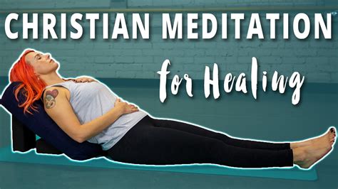 Christian Guided Meditation For Healing Youtube