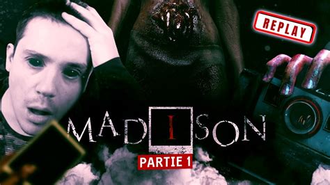 MADISON MEILLEUR JEU D HORREUR 2022 PARTIE 1 YouTube