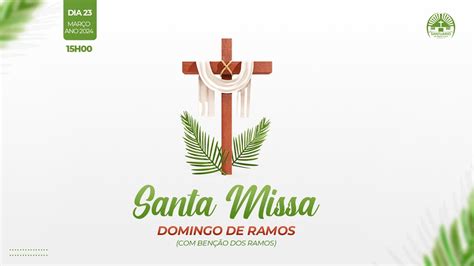 Santa Missa 15h Dia 23 Março ano 2024 YouTube