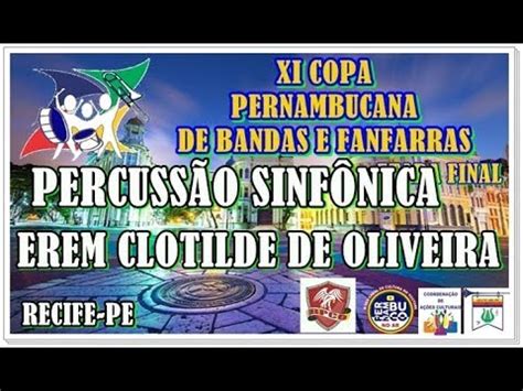 BANDA DE PERCUSSÃO SINFÔNICA EREM CLOTILDE DE OLIVEIRA FINAL DA XI COPA