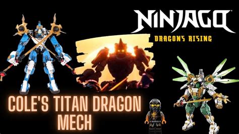 Ninjago Dragons Rising Cole S Titan Dragon Mech Youtube