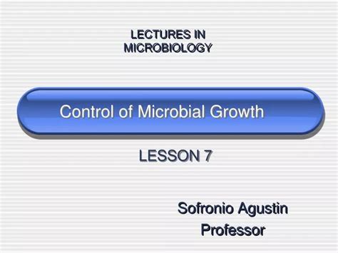 Ppt Control Of Microbial Growth Powerpoint Presentation Free