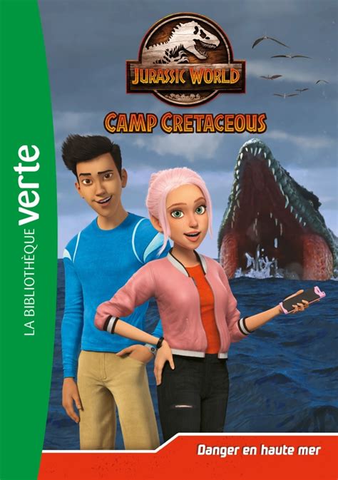 Jurassic World la colo du crétacé 14 Danger en haute mer hachette fr