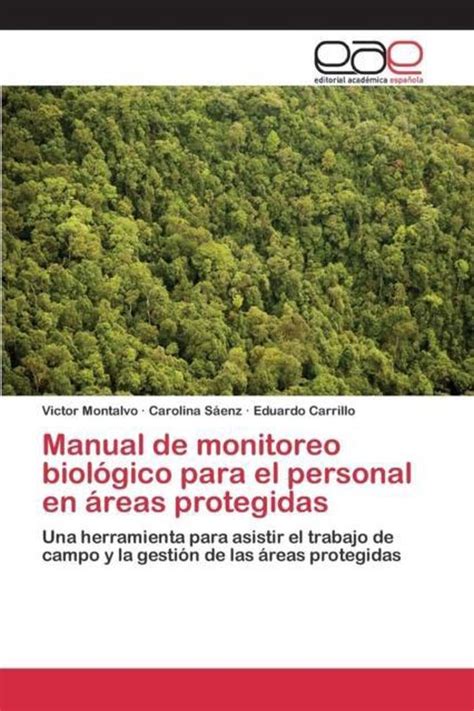 Manual De Monitoreo Biologico Para El Personal En Areas Protegidas