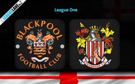 Blackpool Vs Stevenage Predictions Tips Match Preview