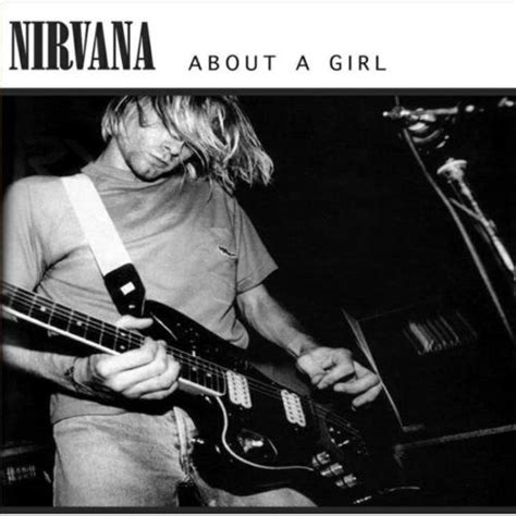 Nirvana - About a Girl - Reviews - Album of The Year