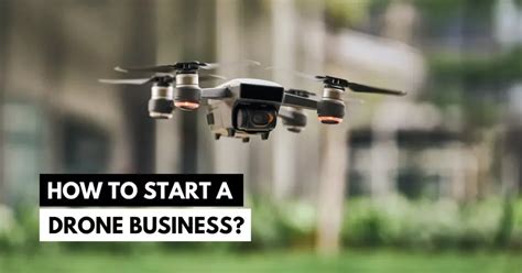 How To Start A Drone Business Koders Hive