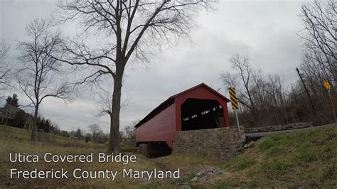 Utica Covered Bridge Frederick County Maryland Youtube