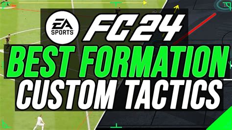 EA FC 24 BEST FORMATION META CUSTOM TACTICS YouTube