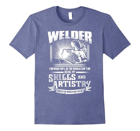 Funny Proud To Be A Welder Best Welding T Shirt Pl Polozatee