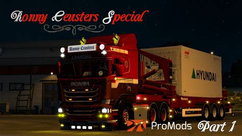 Live Stream Ronny Ceusters Special Part 1 Scania Rjl Mods Youtube