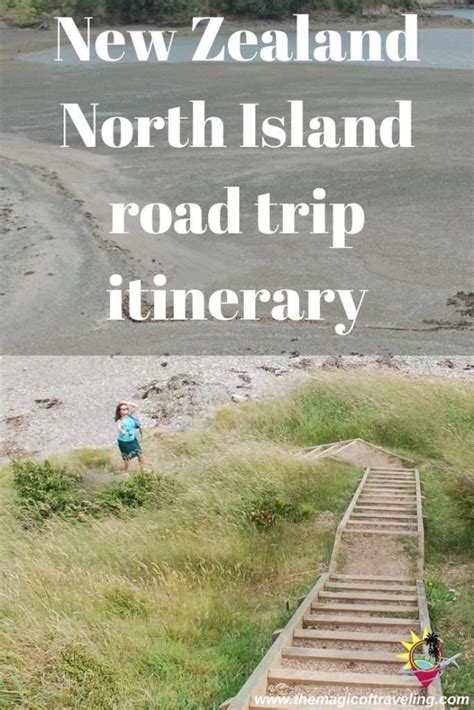 New Zealand North Island Road Trip Itinerary The Magic Of Traveling