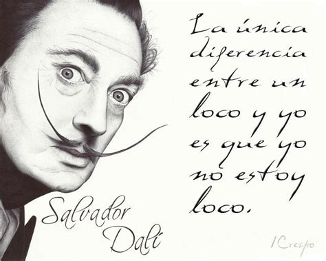 Las Mejores Frases Del Genio Del Surrealismo Salvador Dal La