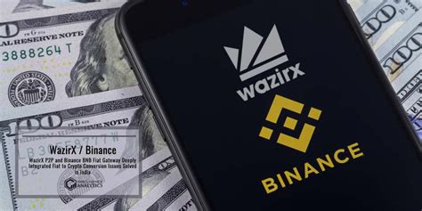 Wazirx P P And Binance Bnb Fiat Gateway Deeply Integrated Fiat To