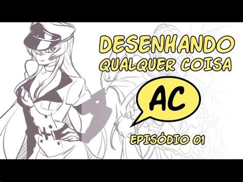 Desenhando Qualquer Coisa Episódio 02 Estudios AC