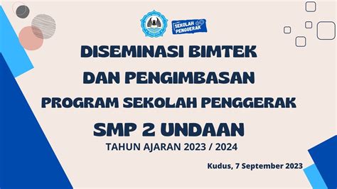 Diseminasi Bimtek Dan Pengimbasan Program Sekolah Penggerak Smp