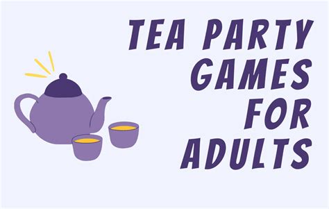 25 Fabulous Tea Party Games For Adults Games And Trivia Quizzes