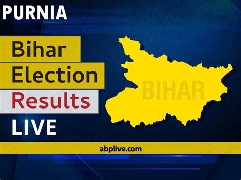 Purnia Bihar Election 2020 Results LIVE: Vote Counting Begins at 8 am ...