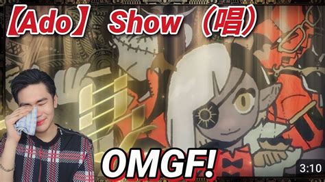 Ado Show First Time Reaction Youtube