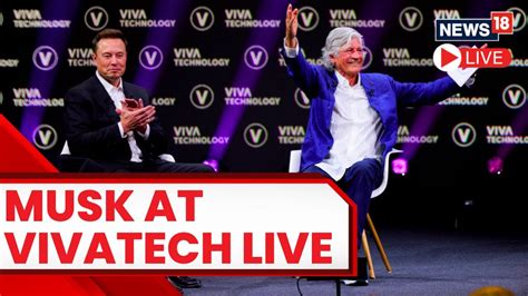 Elon Musk Gives Speech At Europes Biggest Tech Fair VivaTech Elon