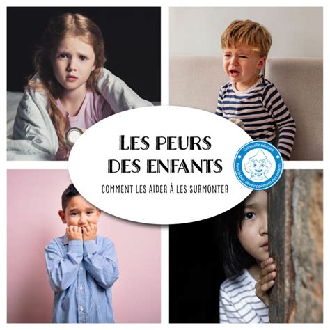 Les Peurs Des Enfants Gribouille Ducatif