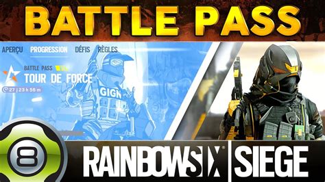 PrÉsentation ComplÈte Du Battle Pass Tour De Force Rainbow Six Siege