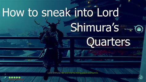 How To Sneak Into Lord Shimura S Quarter S Castle Shimura Ghost Of