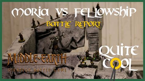 Moria Vs Fellowship Escape From Dwarrowdelf Scenario Mesbg Battle