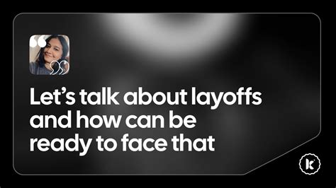 Lets Talk About Layoffs And How Can Be Ready To Face That Youtube