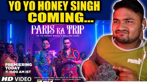 Paris Ka Trip Video Song Millind Gaba X Yo Yo Honey Singh Asli