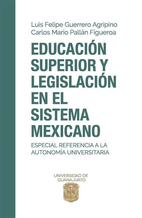 Higher Education And Legislation In The Mexican System Special