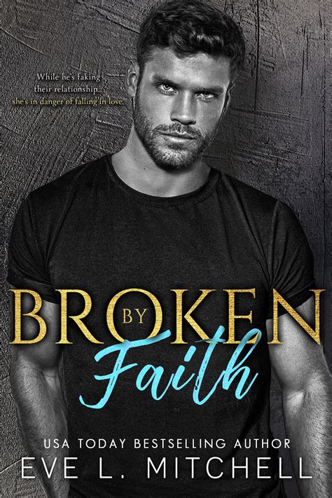 Broken by Faith by Eve L. Mitchell | Goodreads