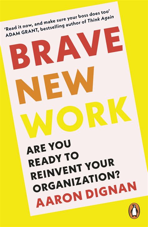 Brave New Work by Aaron Dignan - Penguin Books Australia