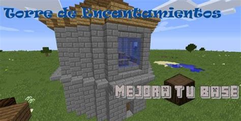 Mejora Tu Base Episodio 8 Torre De Encantamientos Minecraft Amino • Crafters Amino