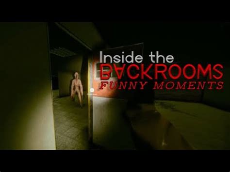 Inside The Backrooms Funny Moments YouTube