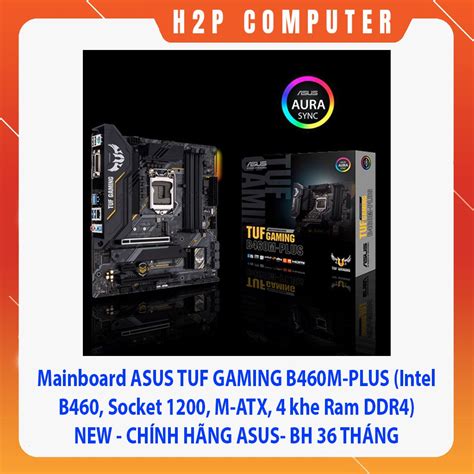 Bo Mạch Chủ Asus Tuf Gaming B460m Plus Intel B460 Socket 1200 M Atx