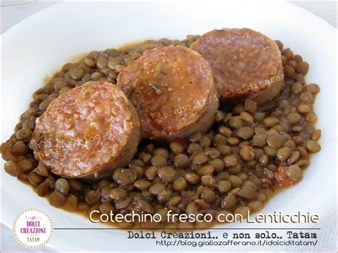 Cotechino Fresco Con Lenticchie Come Cuocere Il Cotechino