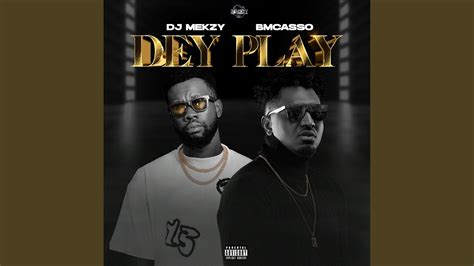 Dey Play - YouTube