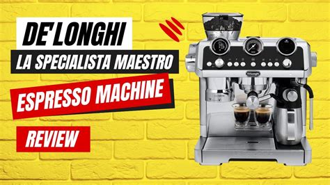 De Longhi EC9665M La Specialista Maestro Espresso Machine Review Pros